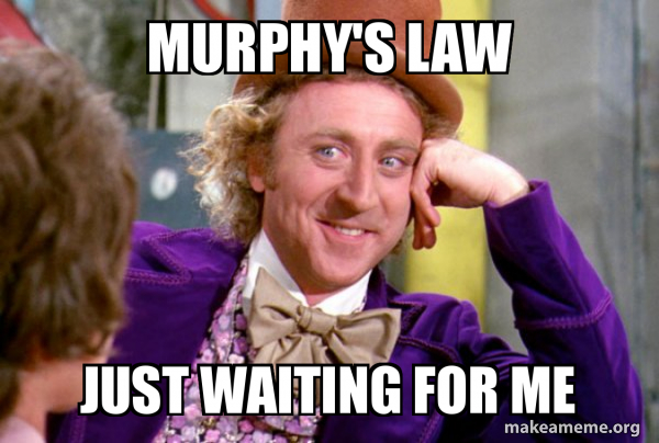 Định luật Murphy: Khi tận cùng của sự đen đủi viếng thăm bạn